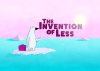 Invention of Less
