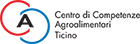 Centro di competenze agroalimentari Ticino