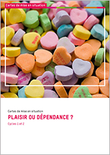 Plaisir ou dépendance